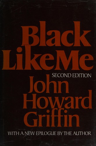 John Howard Griffin: Black like me (1977, Houghton Mifflin)