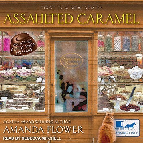 Rebecca Mitchell, Amanda Flower: Assaulted Caramel (AudiobookFormat, 2017, Tantor Audio)