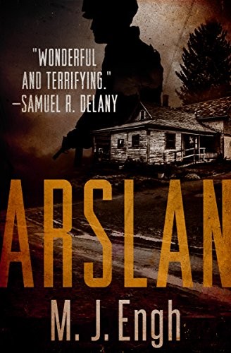 M. J. Engh: Arslan (2017, Open Road Media Sci-Fi & Fantasy)