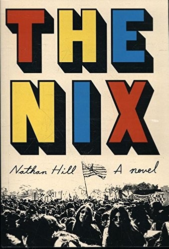 Nathan Hill: The Nix (Paperback, 2016, Alfred a Knopf)