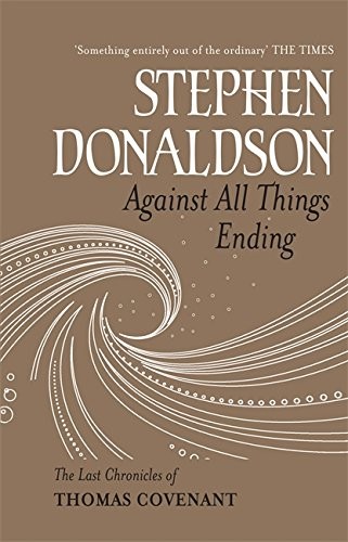 Against All Things Ending (Hardcover, 2010, Brand: Gollancz, Gollancz)