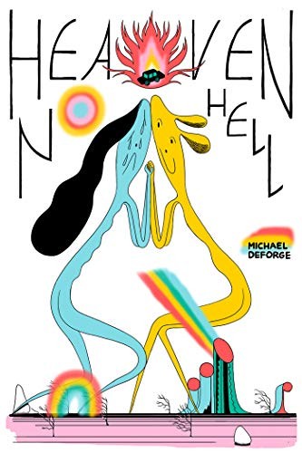 Michael DeForge: Heaven No Hell (2021, Drawn and Quarterly)