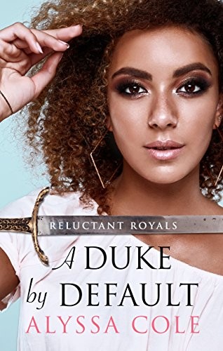 Alyssa cole: A Duke by Default (Hardcover, 2018, Thorndike Press Large Print)