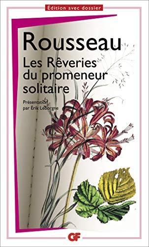 Jean-Jacques Rousseau: Les rêveries du promeneur solitaire (French language, 2012)