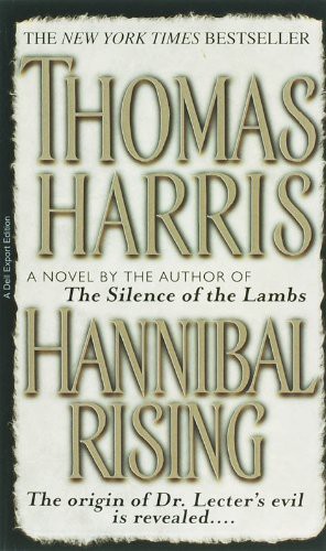 Thomas Harris: Hannibal Rising (Paperback, 2007, Random House Inc.)
