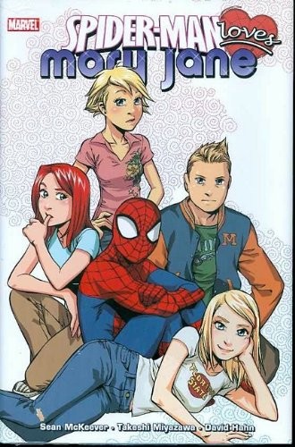 Sean McKeever: Spider-Man Loves Mary Jane, Vol. 2 (2008, Marvel)