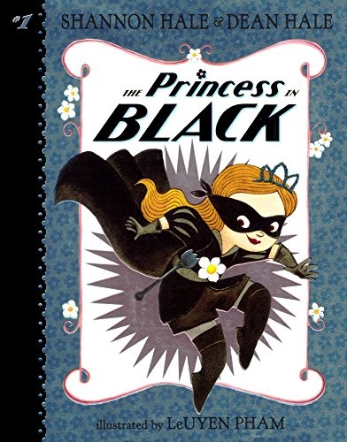 Shannon Hale, Dean: The Princess In Black (Turtleback School & Library Binding Edition) (2015, Turtleback Books)