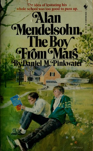 Daniel Manus Pinkwater: Alan Mendelsohn, the Boy from Mars (Paperback, 1983, Bantam Books (Mm))