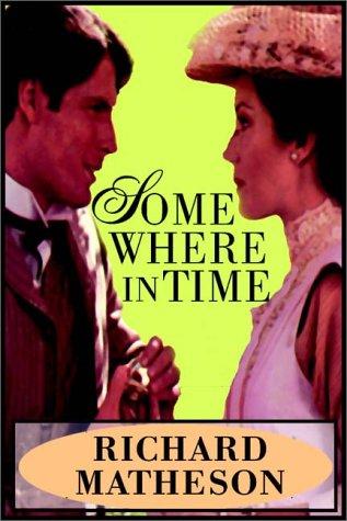 Somewhere In Time (AudiobookFormat, 1989, Books on Tape, Inc.)