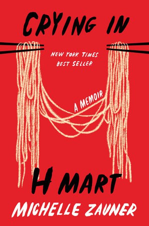 Crying in H Mart (EBook, 2021, Alfred A. Knopf)