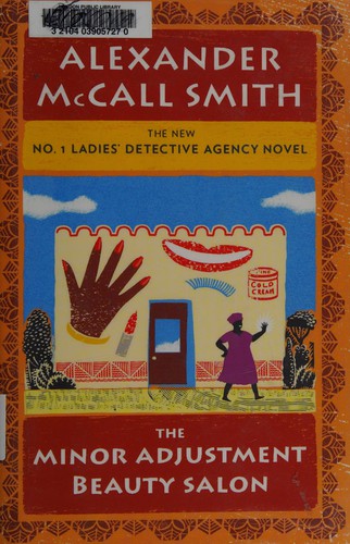 Alexander McCall Smith: The Minor Adjustment Beauty Salon (2013, Alfred A. Knopf Canada)