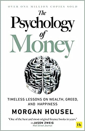 Morgan Housel: The Psychology of Money (Paperback, 2020, Harriman House)