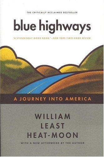 William Least Heat Moon: Blue highways (1999, Back Bay Books)