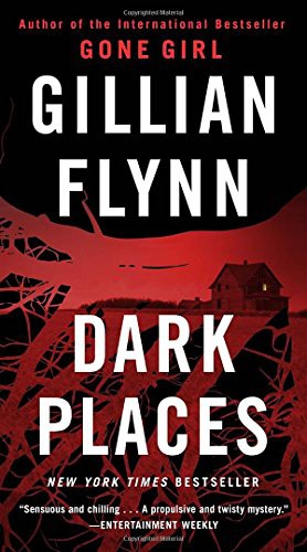 Gillian Flynn: Dark Places (Paperback, 2018, Crown, Broadway Books)