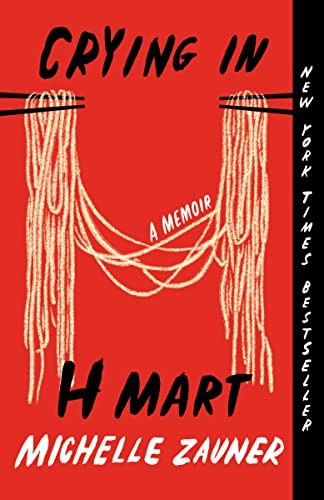 Michelle Zauner: Crying in H Mart (Paperback, 2023, Vintage, Knopf Doubleday Publishing Group)