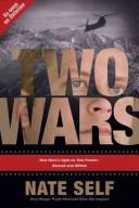 Nate Self: Two wars (2008, Tyndale House Publishers)