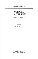 Ben Jonson: Volpone, or The fox (1983, Manchester University Press)