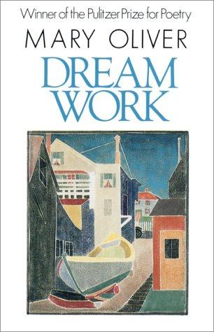 Dream Work (Paperback, 1994, Atlantic Monthly Press)