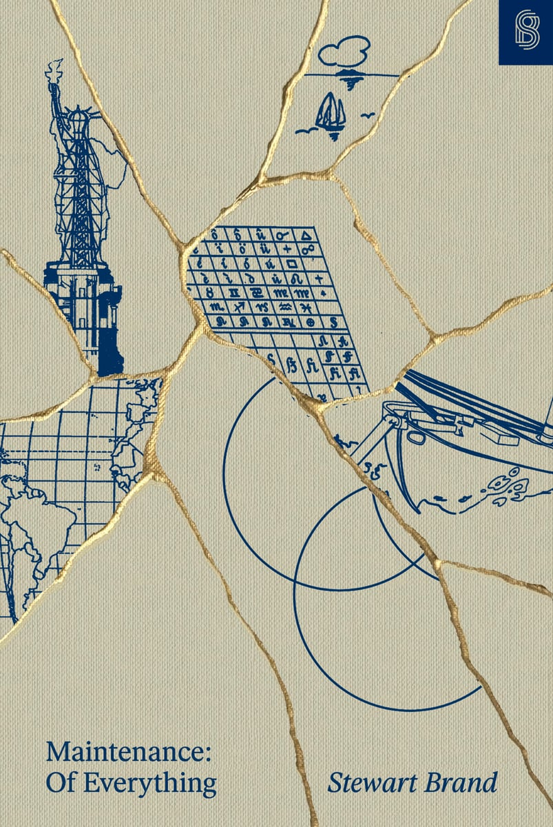 Stewart Brand: Maintenance : Of Everything (2024, Stripe Matter Inc)