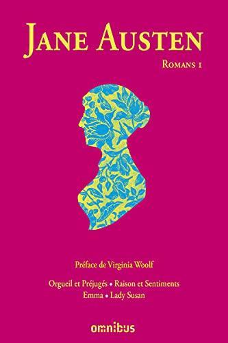 Jane Austen - Romans, tome 1: Orgueil et Préjugés - Raisons et Sentiments - Emma - Lady Susan (French language)