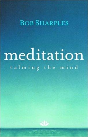 Bob Sharples: Meditation (Paperback, 2003, Lothian Books)