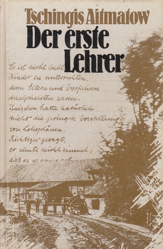 Tchinguiz Aïtmatov: Der erste Lehrer (German language, 1980, Weismann Verlag)