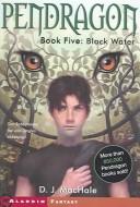 D. J. MacHale: Black Water (Pendragon, Book 5) (Paperback, Turtleback Books Distributed by Demco Media)