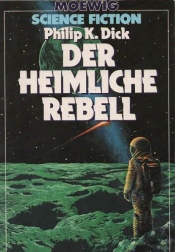 Philip K. Dick: Der Heimliche Rebell (Paperback)