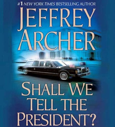 Shall We Tell the President? (AudiobookFormat, 2009, Brand: Macmillan Audio, Macmillan Audio)