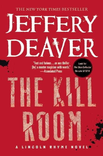 Jeffery Deaver: The Kill Room (Paperback, 2014, Grand Central Publishing)