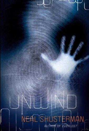 Unwind (Hardcover, 2007, Simon & Schuster Children's Publishing)