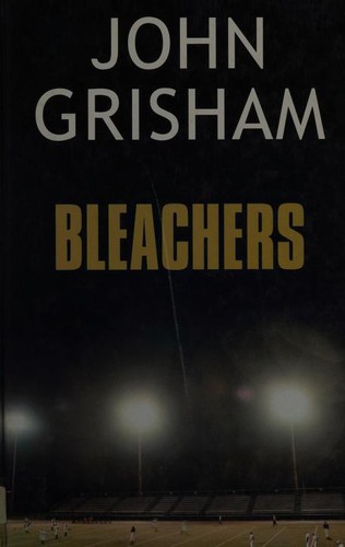 John Grisham: Bleachers (2004, Charnwood)