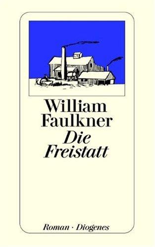 William Faulkner: Die Freistatt. (Paperback, 2002, Diogenes Verlag)