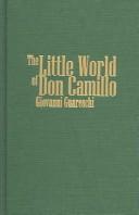 Giovannino Guareschi: The Little World of Don Camillo (Hardcover, 2003, Amereon Ltd)