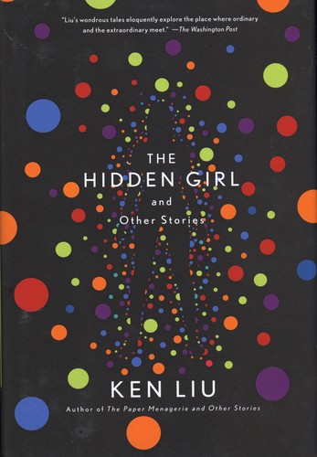 The Hidden Girl and Other Stories (Hardcover, 2021, Saga Press)