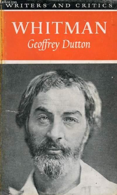 Dutton, Geoffrey.: Whitman (1961, Oliver and Boyd)