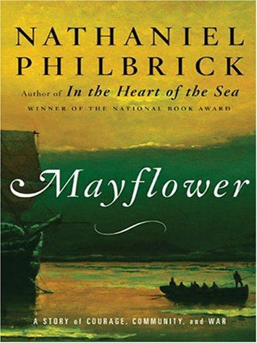 Nathaniel Philbrick: Mayflower (Paperback, 2007, Large Print Press)