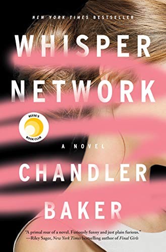 Chandler Baker: Whisper Network: A Novel (Hardcover, 2019, Flatiron Books)