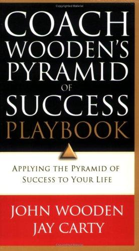 John Wooden, Jay Carty: Coach Wooden's Pyramid of Success Playbook (Paperback, 2005, Regal Books)