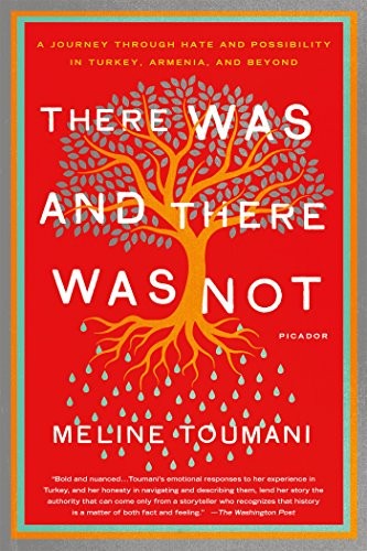 Meline Toumani: There Was and There Was Not (Paperback, 2015, Picador)