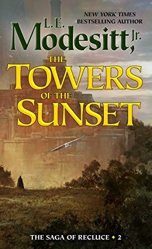 L. E. Modesitt, Jr.: The Towers of the Sunset (Paperback, 2018, Tor Fantasy)