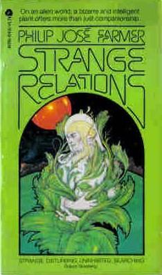 Philip José Farmer: Strange Relations (1960, NY Ballantine Books 1960.)