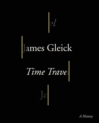 Time Travel (Paperback, 2016, Pantheon Books)