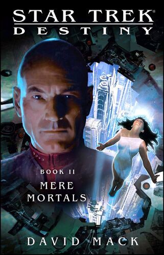 David Alan Mack: Mere Mortals: Destiny, Book II (Paperback, 2008, Pocket Books)