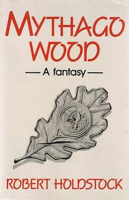 Mythago Wood (1984, Victor Gollancz)