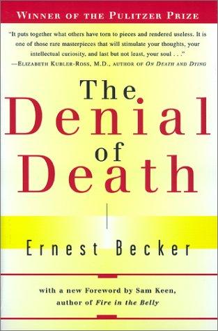 The Denial of Death (Paperback, 1997, Free Press)