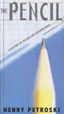 Henry Petroski: The pencil (Paperback, 2006, Knopf, Distributed by Random House)