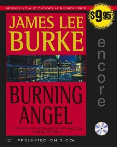 James Lee Burke: Burning Angel (Dave Robicheaux Mysteries) (AudiobookFormat, 2004, Simon & Schuster Audio)