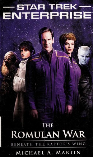 Michael A. Martin: Star Trek: Enterprise: Beneath the Raptor's Wing (2011, Pocket Books)