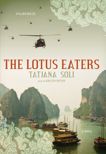 Kirsten Potter, Tatjana Soli: The Lotus Eaters (AudiobookFormat, 2010, Blackstone Audiobooks, Blackstone Audio, Inc.)
